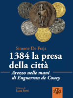 1384 la presa della città – Arezzo nelle mani di Enguerran de Coucy