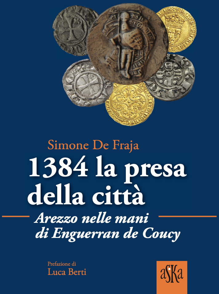 1384 la presa della città – Arezzo nelle mani di Enguerran de Coucy